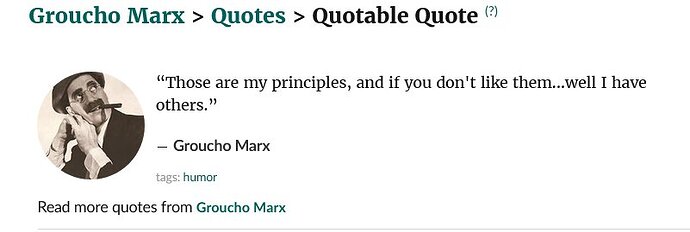 Those are my principles and if you don't like ...”